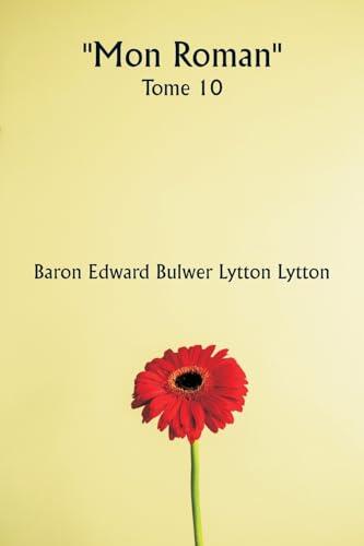 "Mon Roman" Tome 10