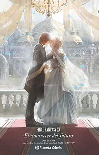 Final Fantasy XV El amanecer del futuro