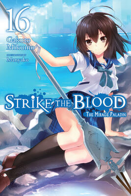 Strike the Blood, Vol. 16: The Mirage Paladin