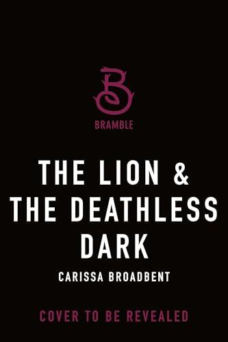 The Lion and the Deathless Dark