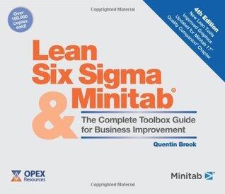 Lean Six Sigma and Minitab: The Complete Toolbox Guide for Business Improvement