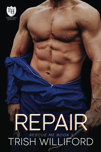 Repair: An Everyday Heroes World Novel: The Everyday Heroes World