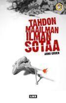 Tahdon maailman ilman sotaa