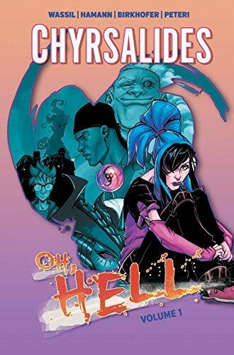 Chyrsalides: Oh Hell (Volume 1)