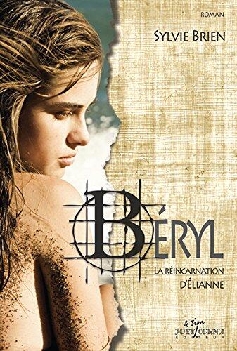 Béryl: La Réincarnation D'élianne