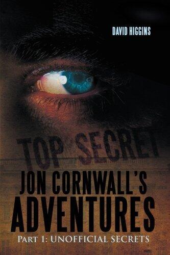 Jon Cornwall's Adventures: Part 1: Unofficial Secrets