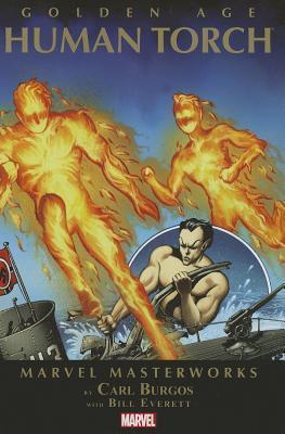 Marvel Masterworks: Golden Age Human Torch, Vol. 1