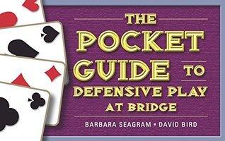 The Pocket Guide to Defensive Play at Bridge