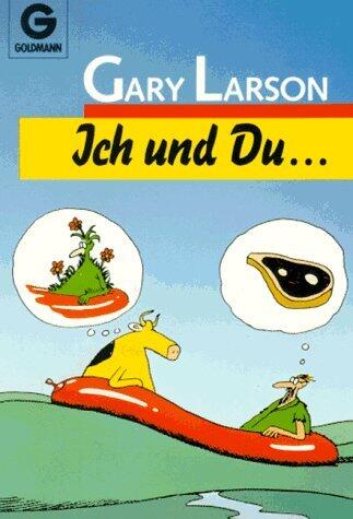 Ich und Du...