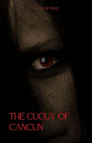 The Cucuy of Cancun