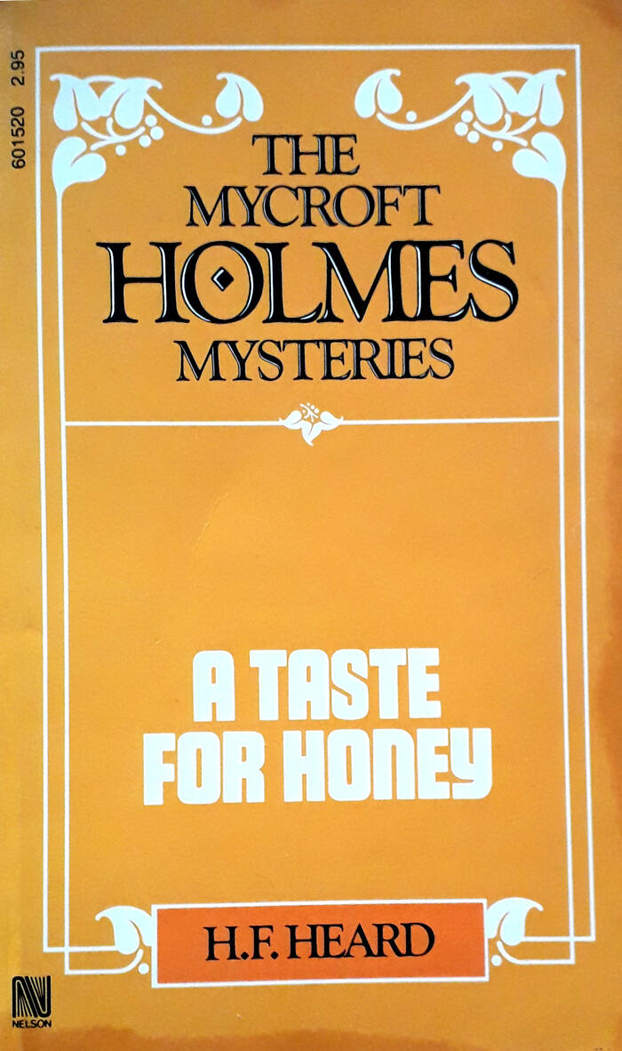 The Mycroft Holmes Mysteries: A Taste for Honey