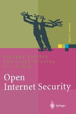 Open Internet Security: Von den Grundlagen zu den Anwendungen (Xpert.press)