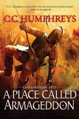 Place Called Armageddon: Constantinople 1453