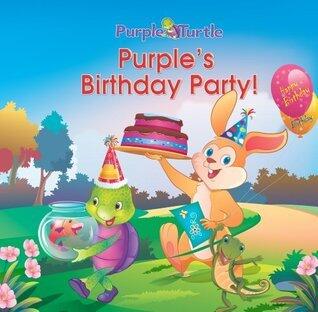 Purple Turtle - Purple's Birthday Party