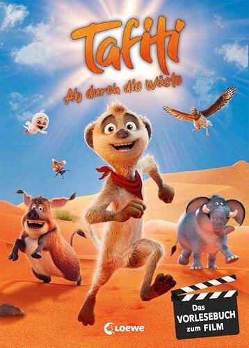 Tafiti - Ab durch die Wüste: Das Vorlesebuch zum Kinofilm ab 5 Jahren - Mit zahlreichen animierenden Filmfotos und exklusiven Illustrationen - Ausgezeichnet ... CineKindl Audience Award