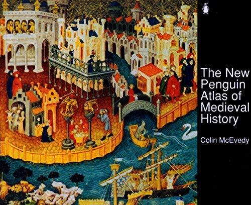 The New Penguin Atlas of Medieval History (Hist Atlas) Publisher: Penguin