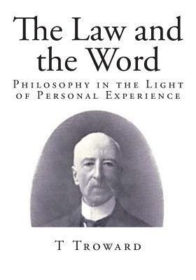 [ The Law and the Word by Troward, T ( Author ) Apr-2014 Paperback ]