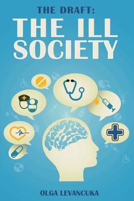 The Draft: The Ill Society.