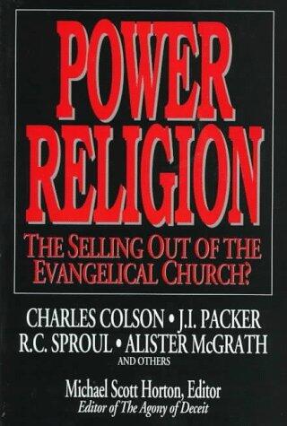 Power Religion: The Selling Out of the Evangelical Church?