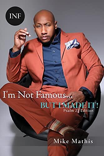 I'm Not Famous... But I Made It!: Psalms 23 Edition