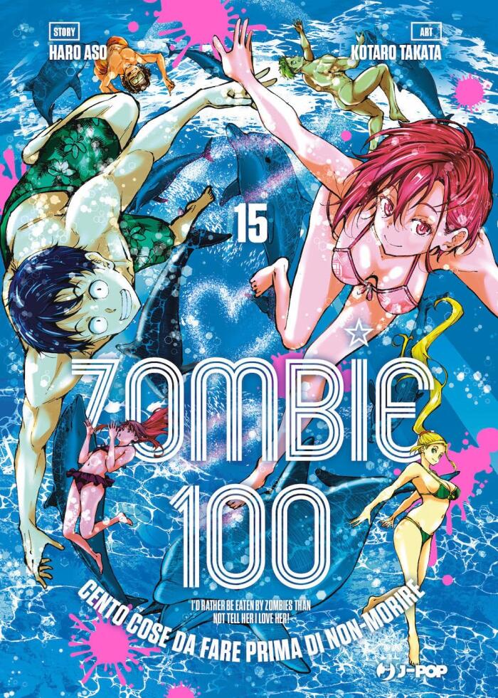 Zombie 100: Cento cose da fare prima di non-morire, Vol. 15