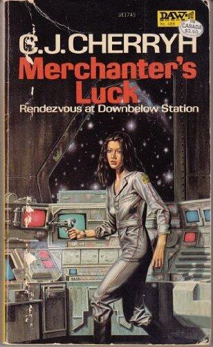 Merchanter's Luck (Alliance-Union Universe) by C. J. Cherryh