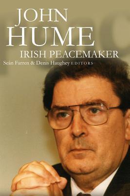 John Hume: Irish Peacemaker