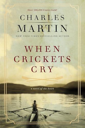 When Crickets Cry: A Novel of the Heart: Deluxe Edition