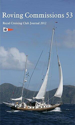 Roving Commissions 53: Royal Cruising Club Journal 2012