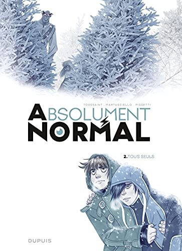 Absolument Normal - Tome 2 - Tous seuls