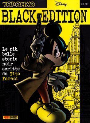 Topolino Black Edition: Le più belle storie noir scritte da Tito Faraci