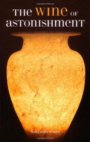 The Wine of Astonishment