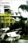 Marechal, El Camino De LA Belleza