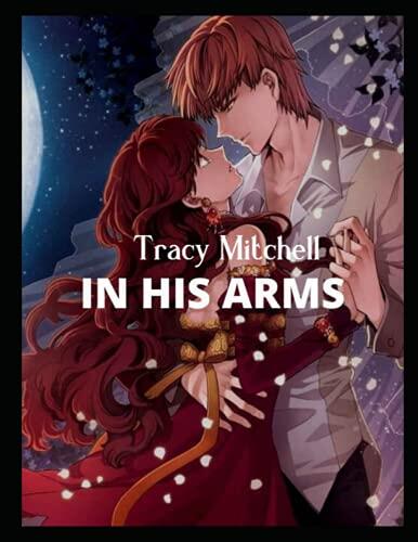 Tracy Mitchell: IN HIS ARMS 4