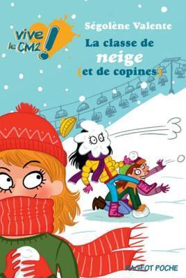 La classe de neige (et de copines) : Vive le CM2 !
