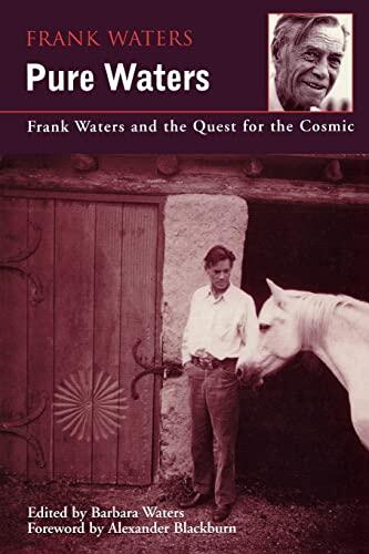 Pure Waters: The Quest for the Cosmic