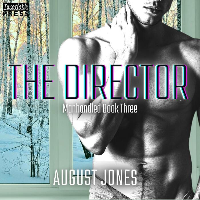 The Director: The Manhandled Series, Book 3