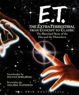 E.T., the Extra-Terrestrial from concept to classic : the illustrated story of the film and the filmmakers