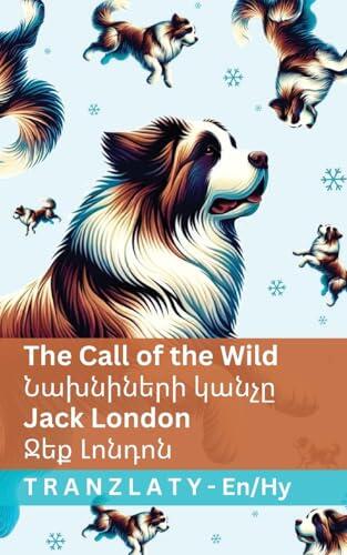 The Call of the Wild / Նախնիների կանչը: Tranzlaty English Հայերեն (English Հայերեն)