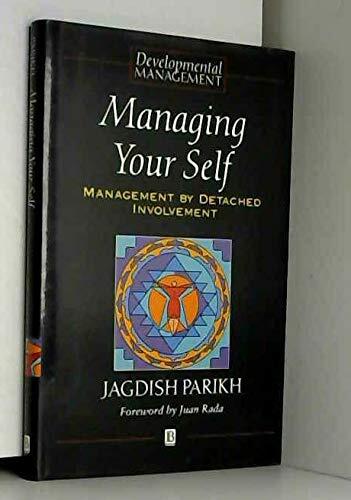Managing Your Self: Management by Detached Involvement