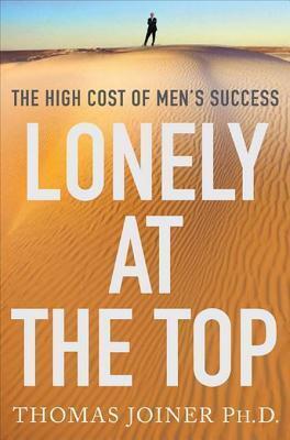 Lonely at the Top: The High Cost of Men's Success