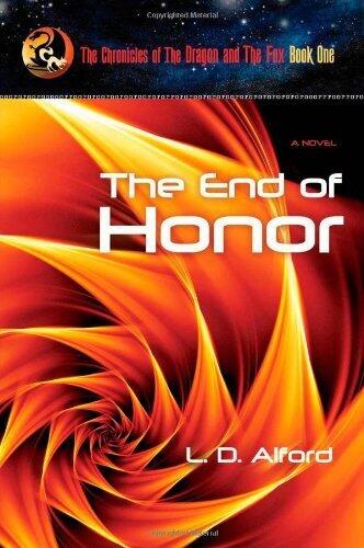The End of Honor by L.D. Alford