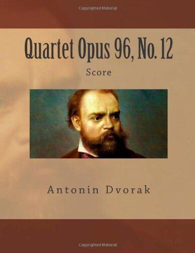 Quartet Opus 96, No. 12: Score