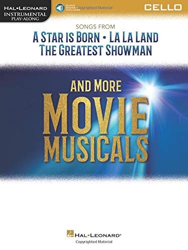 Songs from A Star Is Born, La La Land, The Greatest Showman, and More Movie Musicals for Cello Book/Online Audio
