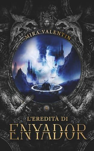 L'eredità di Enyador: La saga di Enyador 4