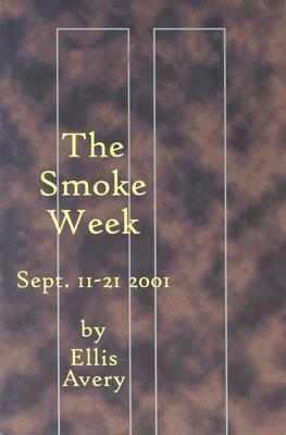 The Smoke Week: Sept. 11-21, 2001