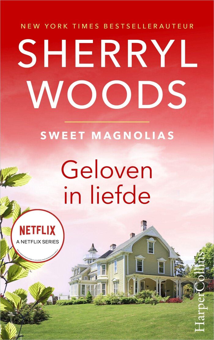 Geloven in de liefde (Sweet Magnolias Book 9)