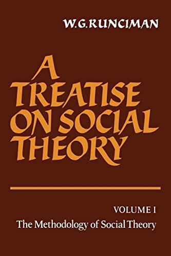 A Treatise on Social Theory (Vol. 1): The Methodology of Social Theory