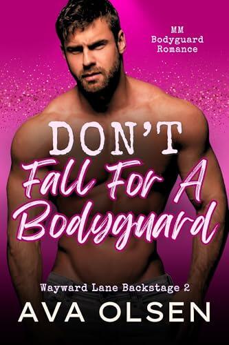 Don't Fall For A Bodyguard
