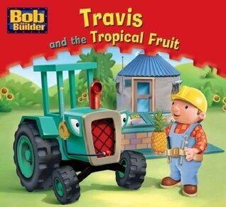 Travis and the Tropical Fruit
